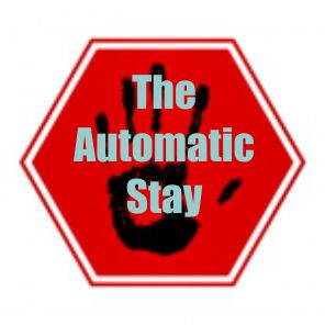 The Automatic Stay: How it Stops Creditors in Bankruptcy The Automatic Stay: How it Stops Creditors in Bankruptcy